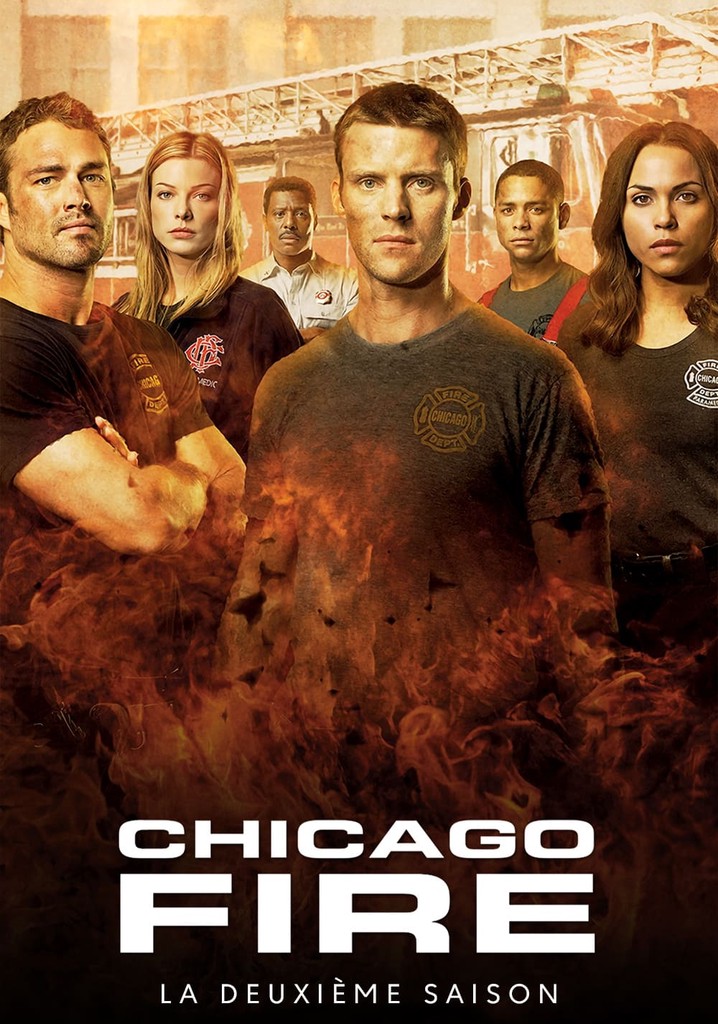 Saison 2 Chicago Fire Caserne 51 streaming où regarder les épisodes?